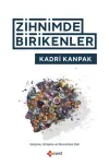 Zihnimde Birikenler - Gelişime Girişime ve Ekonomiye Dair