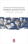 Çağdaş Müslüman Düşünce : Sembol Şahsiyetler