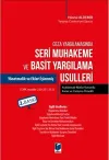 Ceza Yargılamasında Seri Muhakeme ve Basit Yargılama Usulleri