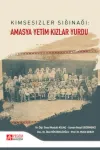 Kimsesizler Sığınağı: Amasya Yetim Kızlar Yurdu