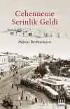 Cehenneme Serinlik Geldi