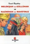 Melekşah ile Güllühan ve Razinihan ile Mahfiruz