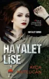 Hayalet Lise-1.Kitap