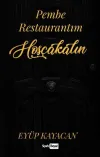 Pembe Restaurantım Hoşçakalın