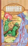 Karayürek Kan Ağlıyor