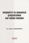 Meşruiyet ve Hukukilik Çerçevesinde Saf Hukuk Kuramı