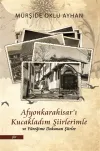 Afyonkarahisar'ı Kucakladım Şiirlerimle ve Yüreğime Dokunan Şiirler
