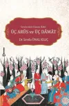 Serraczade Hasan Hatif Üç Arus ve Üç Damat