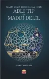 İslam Ceza Hukukuna Göre Adli Tıp ve Maddi Delil