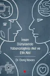 İnsan Dünyasında Yabancılaştırıcı Akıl ve Etik Akıl