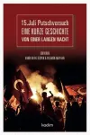 15. Juli Putschversuch Eıne Kurze Geschıchte Von Eıner Langen Nacht (Ciltli)