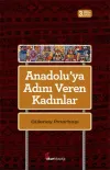 Anadolu'ya Adını Veren Kadınlar