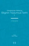 Bilginin Toplumsal Tarihi 1