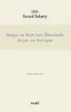 Doğu ve Batı’nın Ötesinde Asya ve Avrupa