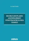 Belirli Grupların Anonim Şirket Yönetim Kurulunda Temsili (Ciltli)