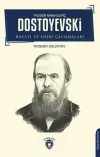 Fyodor Mihayloviç Dostoyevski Hayatı ve Edebi Çalışmaları