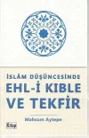 İslam Düşüncesinde Ehl-i Kıble ve Tekfir
