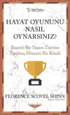 Hayat Oyununu Nasıl Oynarsınız? Başarılı Bir Yaşam Üzerine Yazılmış Efsanevi Bir Klasik