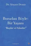 Buradan Böyle: Bir Yaşam
