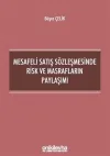 Mesafeli Satış Sözleşmesinde Risk ve Masrafların Paylaşımı