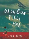 Olduğun Yerde Kal