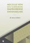 Mecelle’nin Külli Kaidelerinin Hadislerdeki Dayanakları