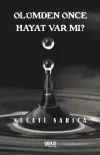 Ölümden Önce Hayat Var Mı?