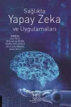 Sağlıkta Yapay Zeka ve Uygulamaları