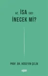 Hz. İsa İnecek mi?
