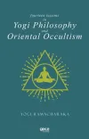Fourteen Lessons in Yogi Philosophy and Oriental Occultism