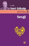 Sevgi İle Yaşamak Farkına Varmaktır - Kişisel Gelişim 3