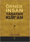 Örnek İnsan Yaşayan Kur'an Muhammed