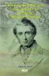 The Seven Lamps Of Architecture Lectures On Architecture And Painting The Study Of Architecture