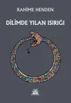 Dilimde Yılan Isırığı