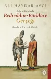 Belge ve Kayıtlarla Bedreddin - Börklüce Gerçeği