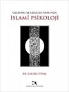 Gelenek ile Gelecek Arasında İslami Psikoloji