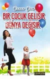 Bir Çocuk Gelişir Dünya Değişir