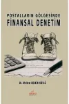 Postalların Gölgesinde Finansal Denetim