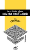 Sosyal Bilimler Işığında Doğa, İnsan, Toplum ve Kültür