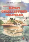 Kırmızı Karınca’dan Hayatı Güzelleştiren Hikayeler