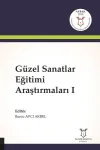 Güzel Sanatlar Eğitimi Araştırmaları 1