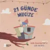 21 Günde Mucize