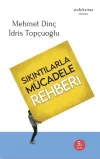 Sıkıntılarla Mücadele Rehberi