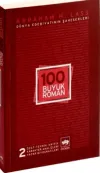 100 Büyük Roman - 2 Dünya Edebiyatının Şaheserleri