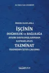 Örnek Olaylarla İşçinin Doğruluk ve Bağlılığa Aykırı Davranışlarından Kaynaklanan Tazminat Ödemeden
