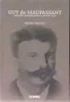 Guy de Maupassant Fransız Edebiyatının Özgür Tayı