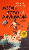 Ailem ve Öteki Hayvanlar - Korfu Üçlemesi Birinci Kitap