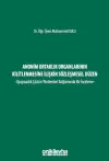 Anonim Ortaklık Organlarının Kilitlenmesine İlişkin Sözleşmesel Düzen - Uyuşmazlık Çözüm Yöntemleri (Ciltli)