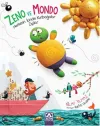 Zeno Ve Mondo - Herkesin İçinde Kurbağalar Zıplar (Ciltli)