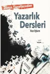 Dünya Yazarlarından Yazarlık Dersleri